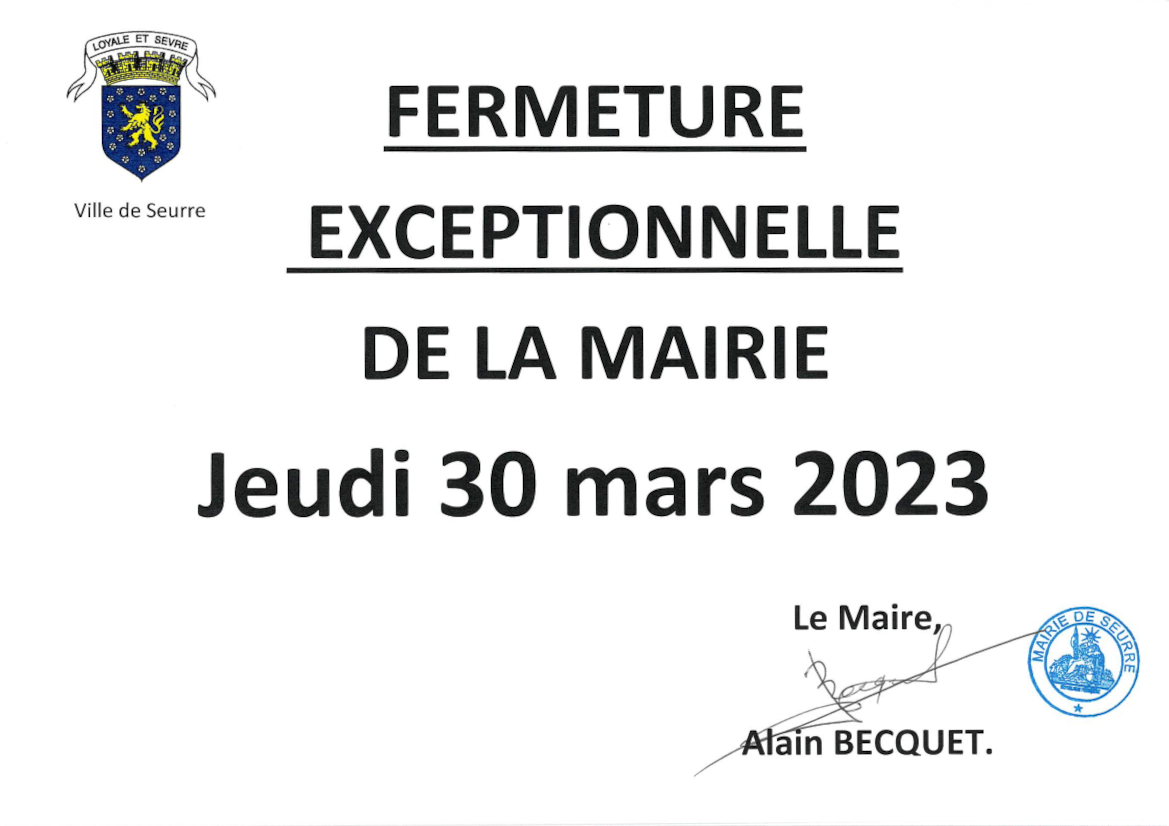 Affiche fermeture mairie de Seurre Jeudi 30 mars 2023